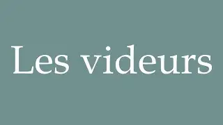 How to Pronounce ''Les videurs'' (The bouncers) Correctly in French