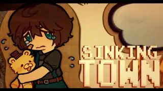 [FNAF] Sinking town // ft: C.C afton