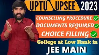 UPSEE Counselling Process 2023✅ | UPTU Choice Filling 2023 | UPTU Top 10 Colleges |JEE Main Low Rank