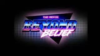 The Joe Sanders Interview - Beyond Belief - The Movie
