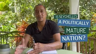 Is Seychelles a Politically Mature Nation