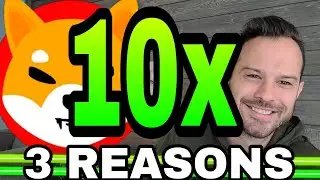 Shiba Inu Coin | SHIB To 10x In 2023? 3 Reasons SHIB Could 10x