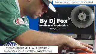 Version Exclusive DJ Fox 9744_ Remixes & Productions_Style Smurf Dance (Weight) 2023