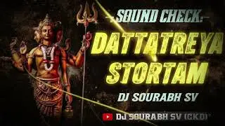 Shri Dattatreya Stotram | SoundCheck | Dj Sourabh Sv | Shri Dattatreya Jayanti 2025 | Powerful Mantr