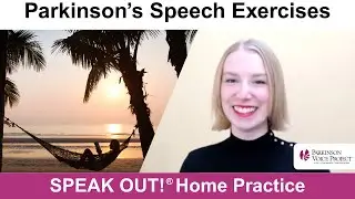 Parkinson&rsquo;s Speech Exercises: PLAN A VACATION