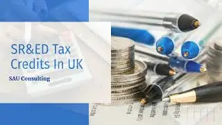 SR&ED Tax Credits In UK- SAU Consulting