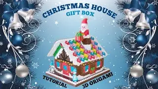 CHRISTMAS HOUSE GIFT BOX / 3D ORIGAMI / TUTORIAL