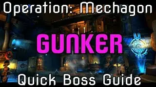 WoW BfA 8.2 Operation: Mechagon - Quick Boss Guide - Gunker