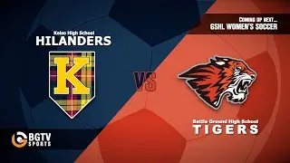 Battle Ground Tigers Girls Soccer vs Kelso Hilanders 09/18/25