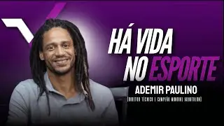 ADEMIR PAULINO NO HÁ VIDA NO ESPORTE