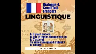 Французька в діалогах. Частина 4. Коротка розмова. Dialogues 4.  Small talk.  French