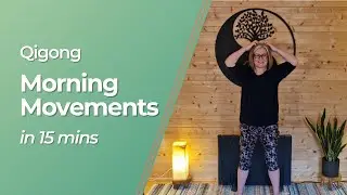 Gentle Morning Qigong for Beginners | 15 Minutes to Wake Up Your Body