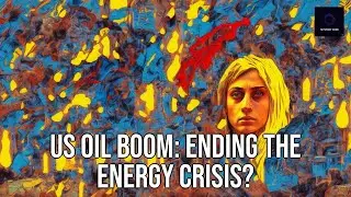 US Oil Boom: Ending the Energy Crisis?