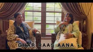 GHAR RAAS AANA