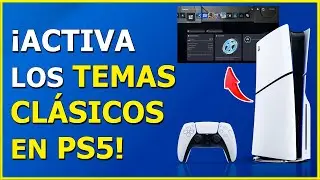 🎮 C&oacute;mo Poner los TEMAS CL&Aacute;SICOS en PS5 🔥 Vuelve a PS1, PS2, PS3 y PS4