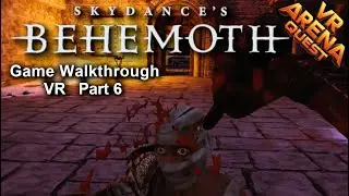 BEHEMOTH, VR. Part 6 | Virtual Reality Walkthrough | Meta Quest 3