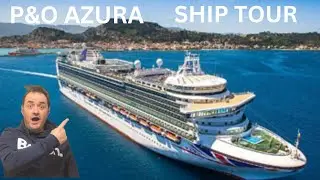 P&O Azura ship tour