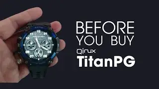 What To Know Before You Buy A Qinux TitanPG Smartwatch
