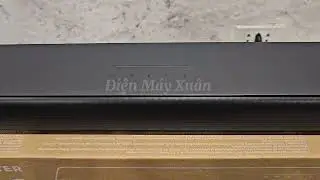 Test Loa soundbar TCL S45H | Điện M&aacute;y Xu&acirc;n 0372627684