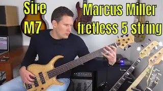 Sire Marcus Miller M7 fretless 5 string bass guitar review - Bass Practice Diary - 29th October 2019