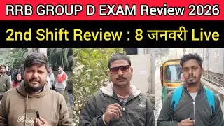 RRB GROUP D Exam Review 2nd Shift 8 January 2026🔥| RRB GROUP D Exam Analysis today | RRB Exam