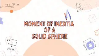 Moment of Inertia of a solid sphere