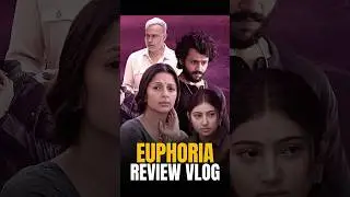 Euphoria Review Vlog 🏍️🔥 | #Movies4u