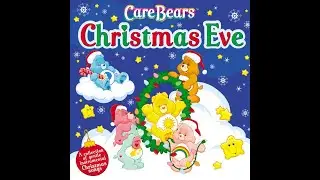 Care Bears - Christmas Eve (Full Album) [2006]