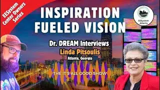 Inspiration Fueled Vision - How One Person Can Impact an Entire Community