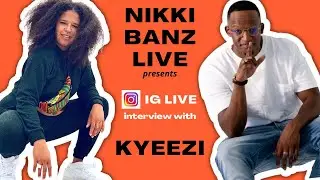 NIKKI BANZ LIVE Presents: Kyeezi