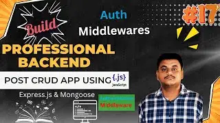 Express.js ! Authentication Middleware for User, Post Controllers in Post CRUD App using Zod #17