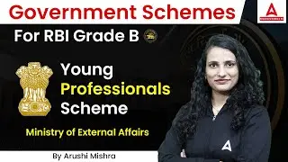 GOVERNMENT SCHEMES FOR RBI GRADE B: YOUNG PROFESSIONALS SCHEME | MINISTRY OF EXTERNAL AFFAIRS