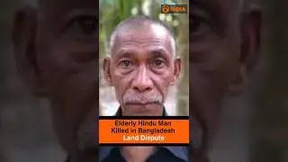 Bangladesh: Elderly Hindu man killed in land dispute