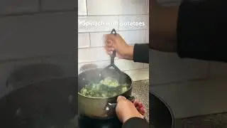 Let&rsquo;s cook spinach with potatoes #spinach #cookingchannel #cookingathome #shortsviral