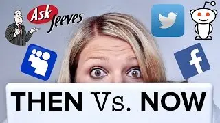 Your Favorite Websites: Then Vs. Now