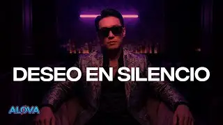 ALOVA — Deseo en Silencio | R&B MODERNO × REGGAETÓN MELÓDICO × RAP EMOCIONAL