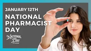 NATIONAL PHARMACIST DAY | January 12th - National Day Calendar