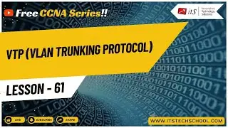 Lesson 61 - Learn CCNA - VTP (VLAN Trunking Protocol)