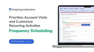 Schedule Recurring Sales Activities&ndash;Scheduling Frequencies on MapMyCustomers
