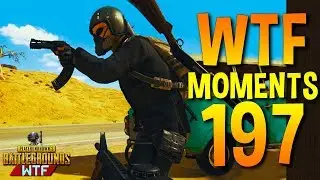 PUBG Funny WTF Moments Highlights Ep 197 (playerunknown's battlegrounds Plays)