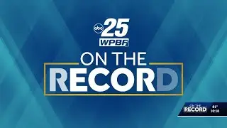 On The Record : The Next Palm Beach County State Attorney