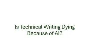 Is Technical Writing Dying Because of AI?