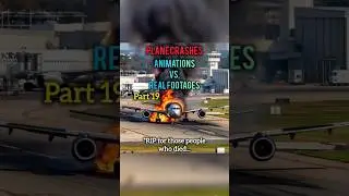 Plane Crashes Animations Vs Real Footages (Part 19) || #shorts  #planecrash #aviation