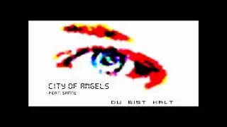 City Of Angels feat. Sanne - Du Bist Kalt (Electro Loops del Mar Remix)