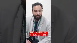 Public Holiday - Monday- 5th February 2024 (Kashmir Day) #youtube#youtubeshorts #ytshorts