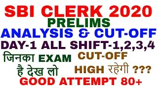 SBI CLERK 2020 PRELIMS ANALYSIS AND EXPECTED  CUT-OFF || GOOD ATTEMPTS ||