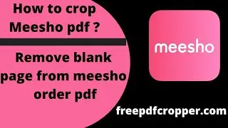 how to crop Meesho pdf ? | meesho pdf crop || Remove blank page from meesho order pdf