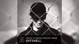 Invite's Choice Podcast 548 - Gotshell