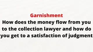 Sequence of garnishment to satisfaction of judgment