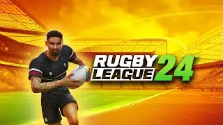 Rugby League 24 Official Trailer